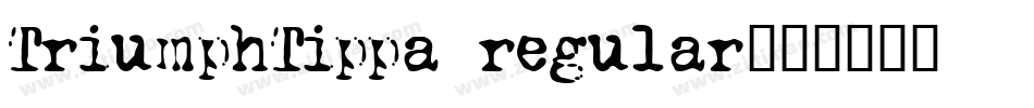 TriumphTippa regular字体转换
